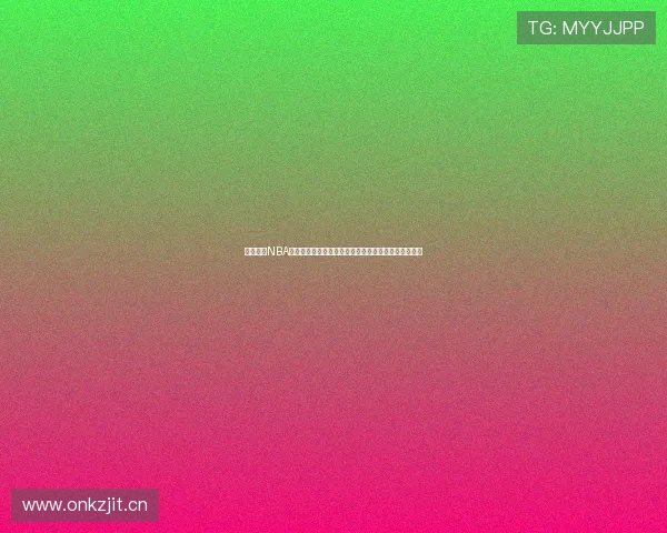 免费观看NBA直播软件下载平台推荐高清流畅赛事同步更新实时互动